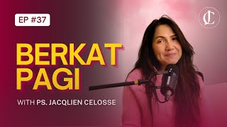 Berkat Pagi  With Ps Jacqlien Celosse  Episode 37