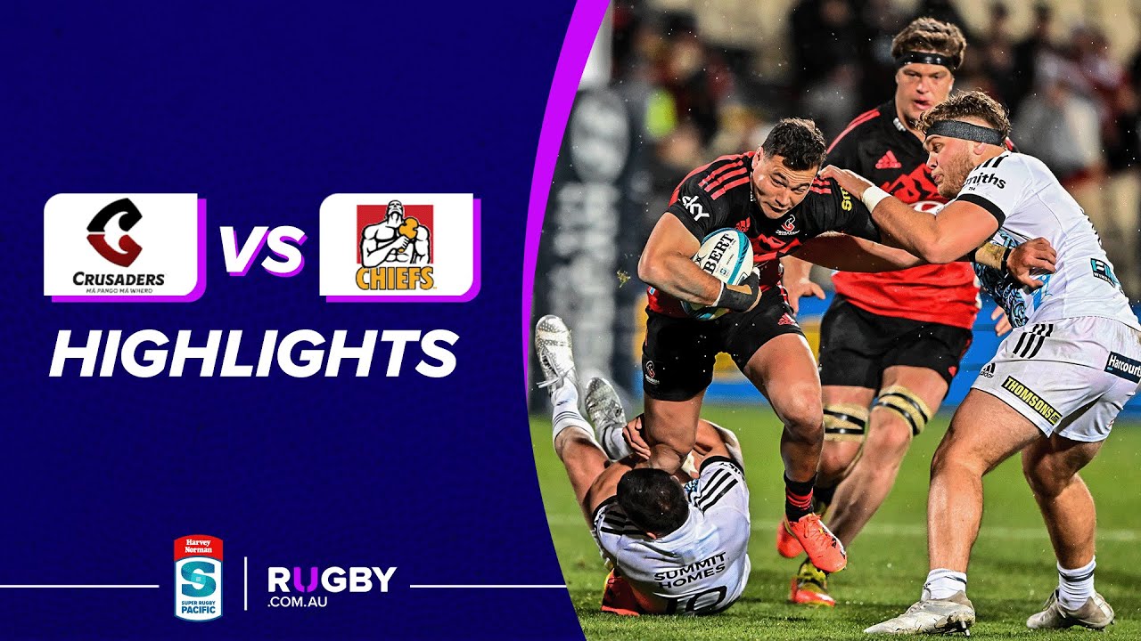 Crusaders v Chiefs, Super Rugby Pacific 2022 Ultimate Rugby Players, News, Fixtures and Live Results