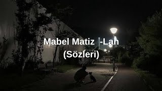 Mabel Matiz -Lan (sözleri)