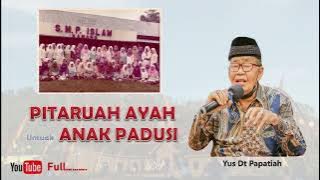 Pitaruah Ayah untuak Anak Perempuan/Padusi - Yus Dt Papatiah