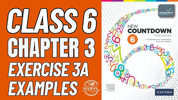 Class 6 Math Exercise 3A Examples | Countdown 6 | OXFORD SYLLABUS | Math with Afshan #maths