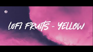 LOFI FRUITS - YELLOW (LYRICS) Resimi