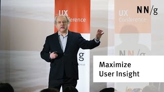 How to Maximize User Research Insight (Jakob Nielsen keynote)