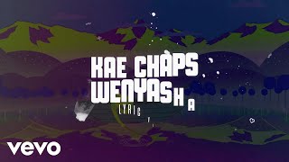 Kae Chaps - Wenyasha (Official Lyric Video)