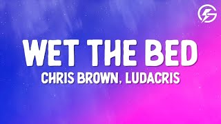 Chris Brown - Wet The Bed (Lyrics) feat Ludacris