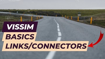 Vissim Tutorial - Links, Connectors