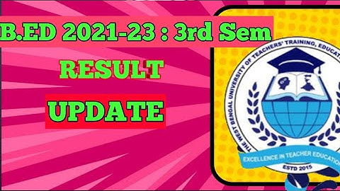 Bed 3rd sem Result update / Wbuttepa new update