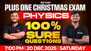 Plus One Physics Christmas Exam | 100% Sure Questions | Xylem Plus One