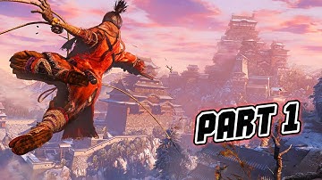 SEKIRO SHADOWS DIE TWICE Walkthrough Gameplay Part 1 - INTRO (Sekiro) (NO Commentary)