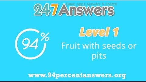 Fruit With Seeds or Pits - 94% Percent Answers (Level 1)