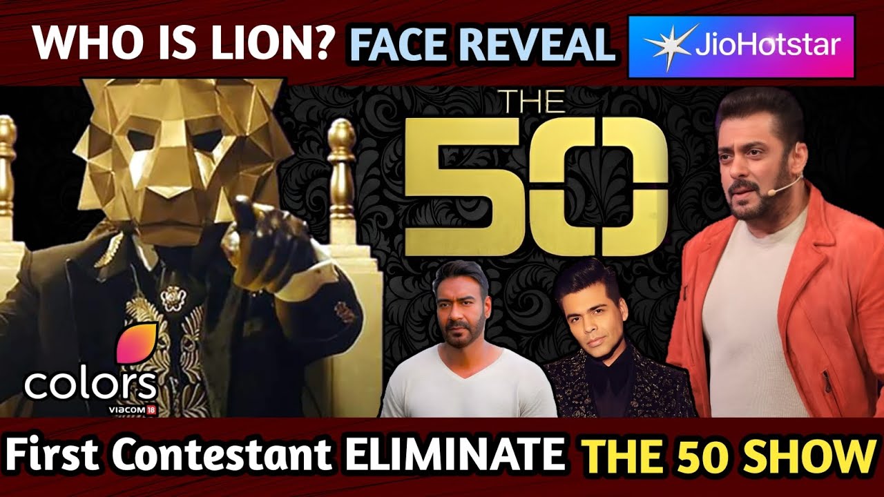 The 50 Lion Face Reveal | First Contestant Eliminate | The 50 Reality Show | Ajay Devgan