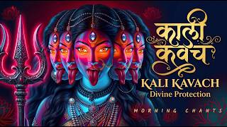 काली कवच | Kali Kavach Full Chant | Maa Kali Protection Mantra | Divine Shield of Protection