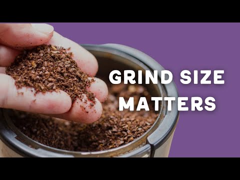 Why Grind Size Matters More Than You Think