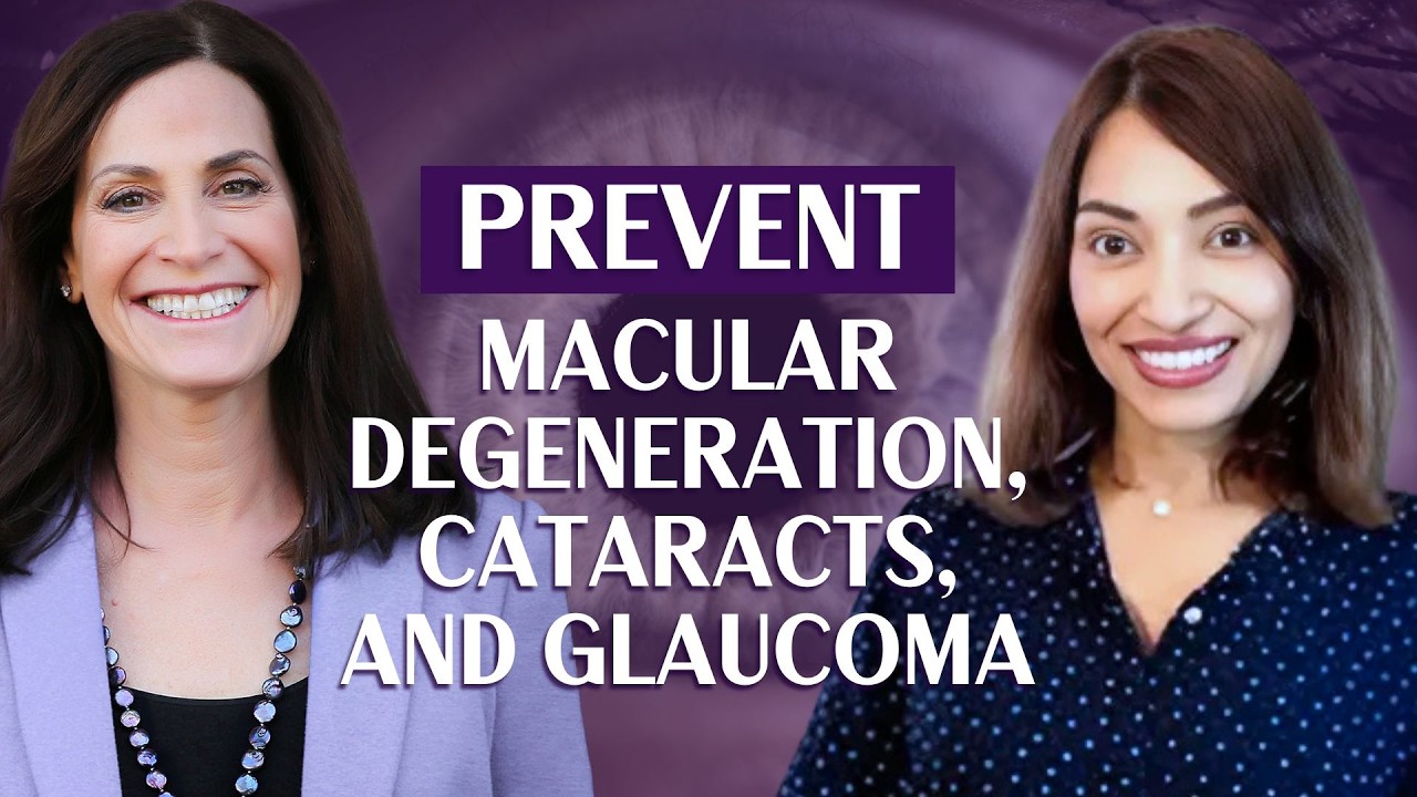 How to Prevent Macular Degeneration, Cataracts, and Glaucoma | Dr. Rudrani Banik & Margie Bissinger