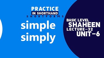 Short Forms Practice in Shorthand " simple, simply " Unit- 6, Lecture- 32 | Shaheen Shorthand