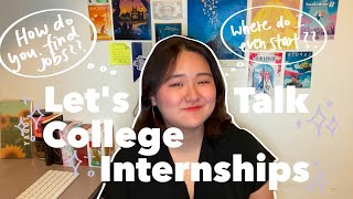 Let's Talk About Internships in Uni/College 💸