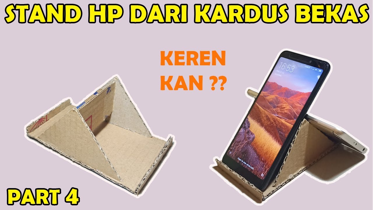 Cara Membuat Dudukan HP dari Kardus Bekas Mudah dan Keren - How to Make ...