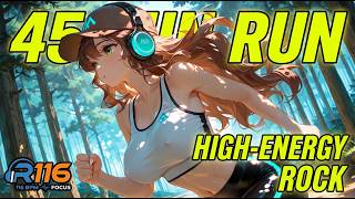 116 BPM RUNNER'S HIGH | 45 Min High-Energy Rock &amp; EDM (3-Stage Evolution)