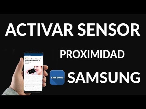 Cómo Activar el Sensor de Proximidad de Samsung