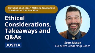 Ethical Considerations, Takeaways and Q&As | Elevating as a Leader Part 5 of 5