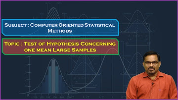 LEC03| COSM  | Test of Hypothesis Concerning one mean Large Samples  by Dr. N. CH. Ramgopal