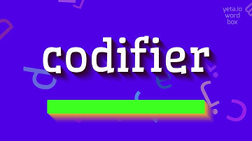 How to say "codifier"! (High Quality Voices)