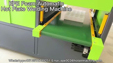 EPE Foam Automatic Hot Plate Welding Machine | Multilayer Foam Inserts Laminating Machine