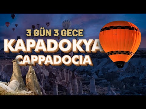 3 Gün 3 Gece Kapadokya / Cappadocia