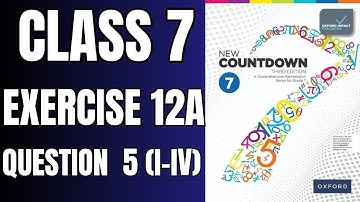 Klas 7 Oefening 12A Vraag 5(i-iv) | Oxford New Countdown Book 7 derde editie #wiskunde