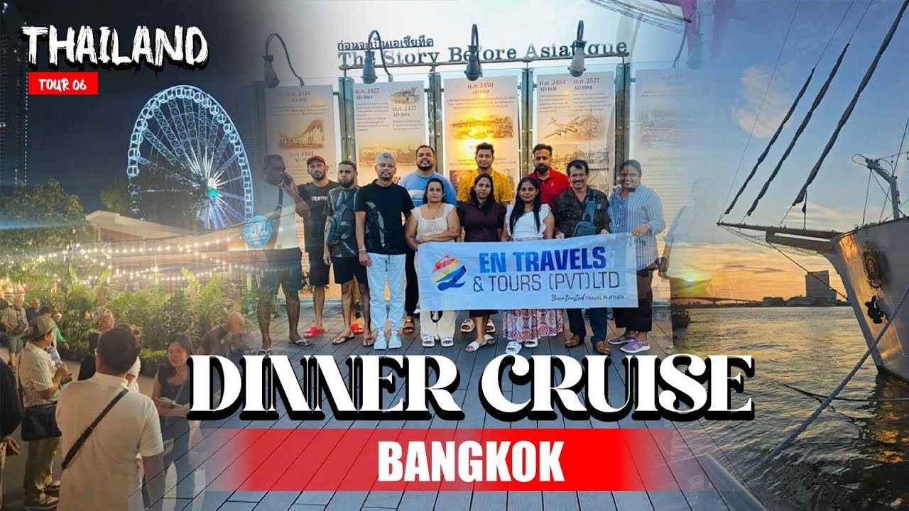 Dinner Cruise In Bangkok | බැංකොක් සිටි එක වටේ නැවක ගිහින් ගත්ත ඩිනර් එක | #bankok | #thailand 