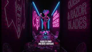 Download Lagu “Drag Queens \u0026 Razor Blades” by Black Eye Candy MP3 Download Lagu “Drag Queens \u0026 Razor Blades” by Black Eye Candy MP3
