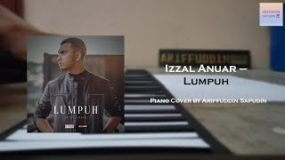 Izzal Anuar - Lumpuh (Simple Piano Cover) OST Seadanya Aku