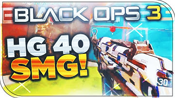 NEW BO3 "HG 40 GAMEPLAY"! BLACK OPS 3 "HG 40" RARE SMG WEAPON SHOWCASE! (BO3 NEW HG 40 SMG DLC)