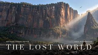 The Lost World by Arthur Conan Doyle | Full Audiobook | All 16 Chapters