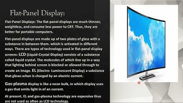 How many types of display screen. LCD, ELD, EL, Gas Plasma display