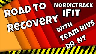 NordicTrack Road to Recovery with Team Rivs and Dr NT by Nelson Munoz 1,072 views 2 years ago 10 minutes, 35 seconds