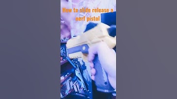 how to slide release a nerf Fortnite pistol (only works on Internal magazines)