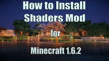 How to Install Shaders Mod for Minecraft 1.6.2