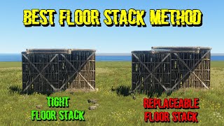 How to best floor stack in rust.