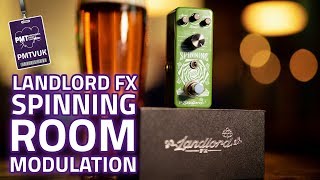 Landlord FX Spinning Room Modulation Pedal Review - 11 Types of Modulation!