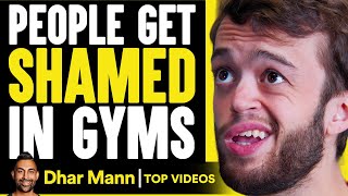 People Get Shamed In Gyms | Dhar Mann