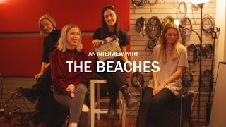 The Beaches Interview The Beaches Interview