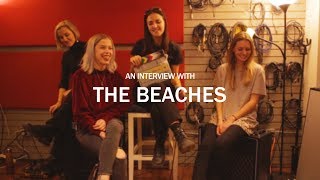 An Interview with The Beaches