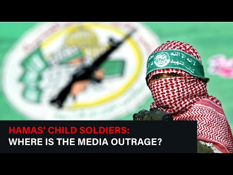 Hamas' Child Soldiers: Where is the Media Outrage?