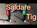 Come saldare a tig - Tutorial - Fai da te