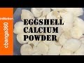 🔴 Best Method Making Eggshell CALCIUM Powder