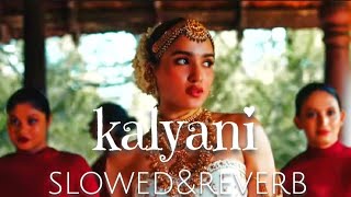 KALYANI_song_(slowed&reverb)_shreya ghoshal@deep bass music studio#slowed songs#lofisongs#tamilsong 