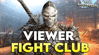 🔴 LIVE - HAVOK - FOR HONOR VIEWER FIGHT CLUB