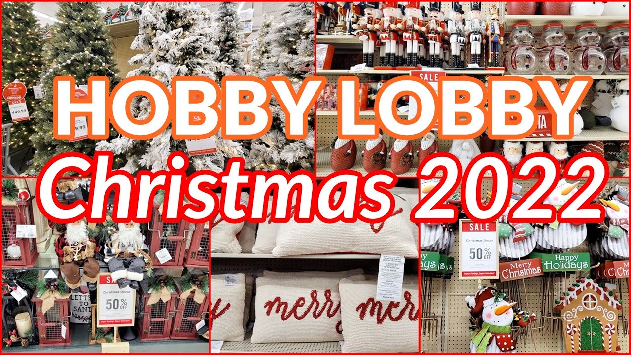 HOBBY LOBBY CHRISTMAS DECOR 2022 FULLY STOCKED! SHOP WITH ME - YouTube