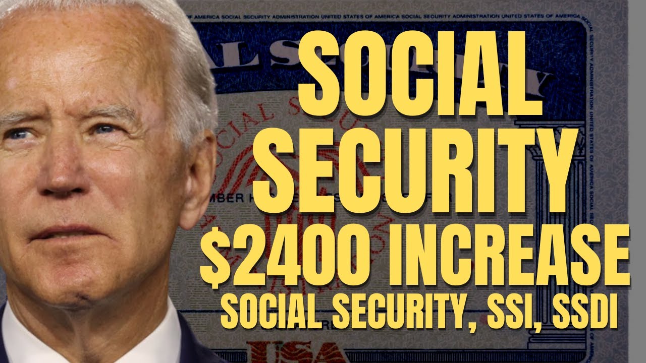 $2400 INCREASE For Social Security Beneficiaries | Social Security, SSI, SSDI Payments